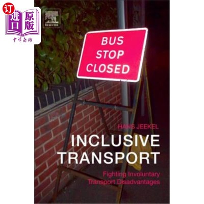 海外直订Inclusive Transport: Fighting Involuntary Transport Disadvantages 全纳交通:对抗非自愿交通劣势