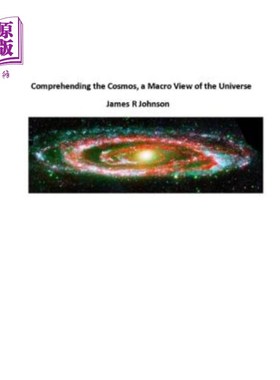 海外直订Comprehending the Cosmos, a Macro View of the Universe 理解宇宙，宇宙的宏观观