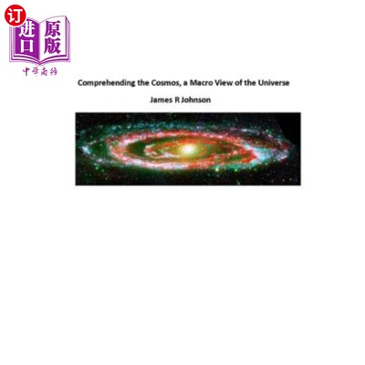 海外直订Comprehending the Cosmos, a Macro View of the Universe 理解宇宙，宇宙的宏观观