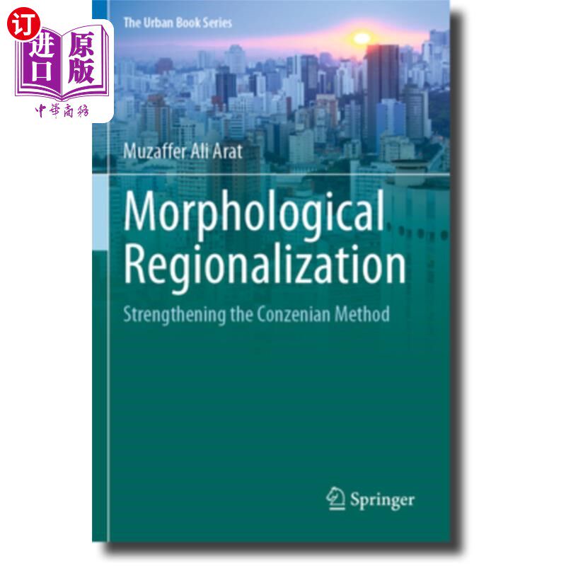 海外直订Morphological Regionalization: Strengthening the Conzenian Method 形态区划：强化Conzenian方法