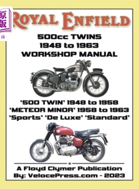 海外直订ROYAL ENFIELD 500cc TWINS 1948-1963 500 TWIN, METEOR MINOR SPORTS, DE LUXE & STA 皇家恩菲尔德500c
