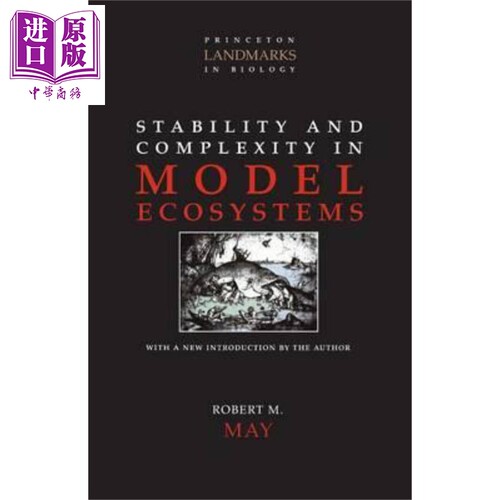 现货 模型生态系统的稳定性和复杂性 Stability and Complexity in Model Ecosystems 英文原版 Robert M May【中商原版】