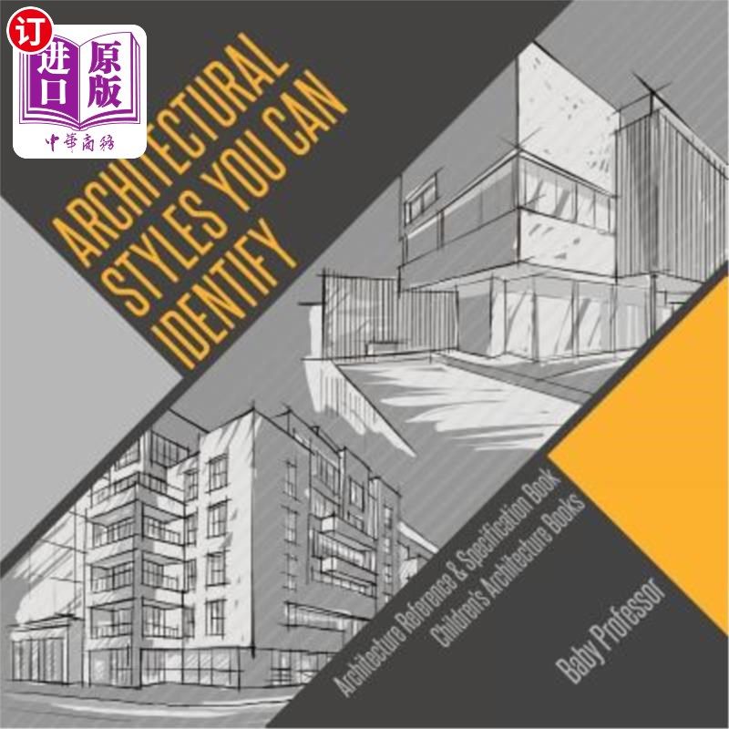 海外直订Architectural Styles You Can Identify - Architecture Reference & Specification B 可识别的建筑风格-建筑参考