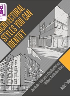 海外直订Architectural Styles You Can Identify - Architecture Reference & Specification B 可识别的建筑风格-建筑参考