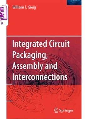 海外直订Integrated Circuit Packaging, Assembly and Interconnections 集成电路封装、装配与互连“，