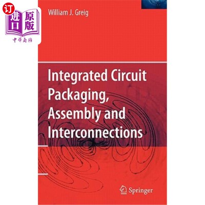 海外直订Integrated Circuit Packaging, Assembly and Interconnections 集成电路封装、装配与互连“，
