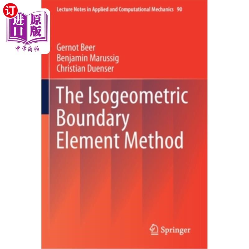 海外直订The Isogeometric Boundary Element Method 等几何边界元法