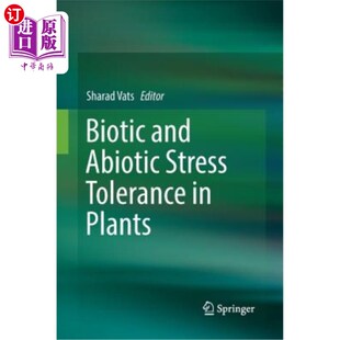 海外直订Biotic and Abiotic Stress Tolerance in Plants 植物对生物和非生物胁迫的耐受性