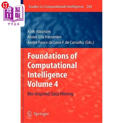 海外直订Foundations of Computational Intelligence: Volume 4: Bio-Inspired Data Mining 计算智能基础：第4卷：生物启发