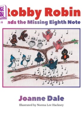 海外直订Robby Robin Finds the Missing Eighth Note 罗宾找到丢失的第八音符