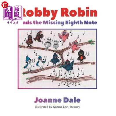海外直订Robby Robin Finds the Missing Eighth Note 罗宾找到丢失的第八音符