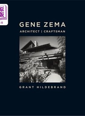 海外直订Gene Zema, Architect, Craftsman 吉恩·泽马，建筑师，工匠