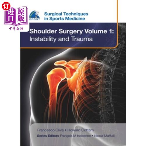 海外直订医药图书EFOST Surgical Techniques in Sports Medicine - S... 运动医学中的EFOST外科技术-肩部手术，第1卷:不稳