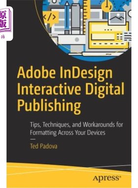 海外直订Adobe Indesign Interactive Digital Publishing: Tips, Techniques, and Workarounds Adobe Inde