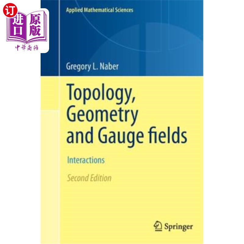 海外直订Topology, Geometry and Gauge Fields: Interactions 拓扑、几何和规范场：相互作用