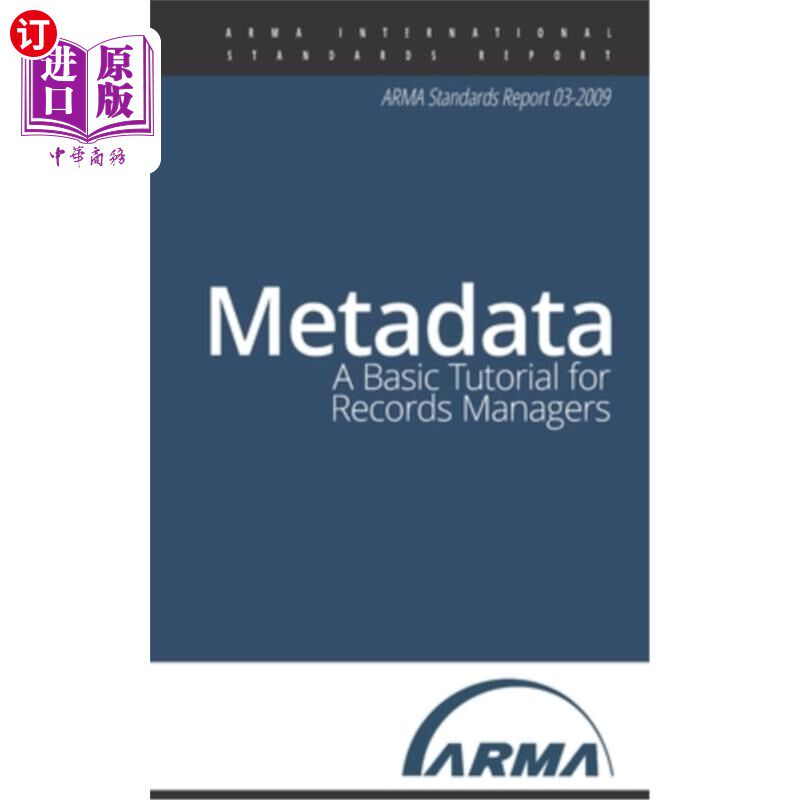 海外直订metadata: a basic tutorial for records managers: an arma