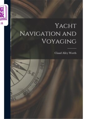 海外直订Yacht Navigation and Voyaging 游艇导航与航行