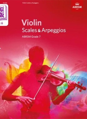 海外直订Violin Scales & Arpeggios, ABRSM Grade 7 小提琴音阶和琶音，英国皇家音乐协会7级