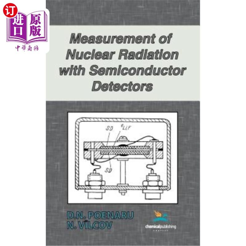 海外直订Measurement of Nuclear Radiation with Semiconductor Detectors 用半导体探测器测量核辐射