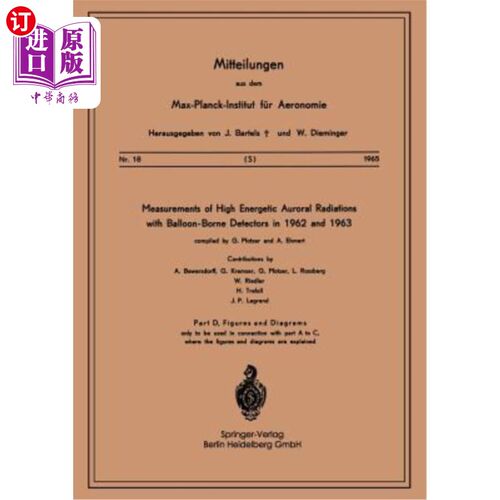 海外直订Measurements of High Energetic Auroral Radiations with Balloon-Borne Detectors i 1962年和1963