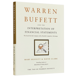 巴菲特与财务报表解释 英文原版 Warren Buffett and the Interpretation of Financial Statements Mary Buffett【中商原版?