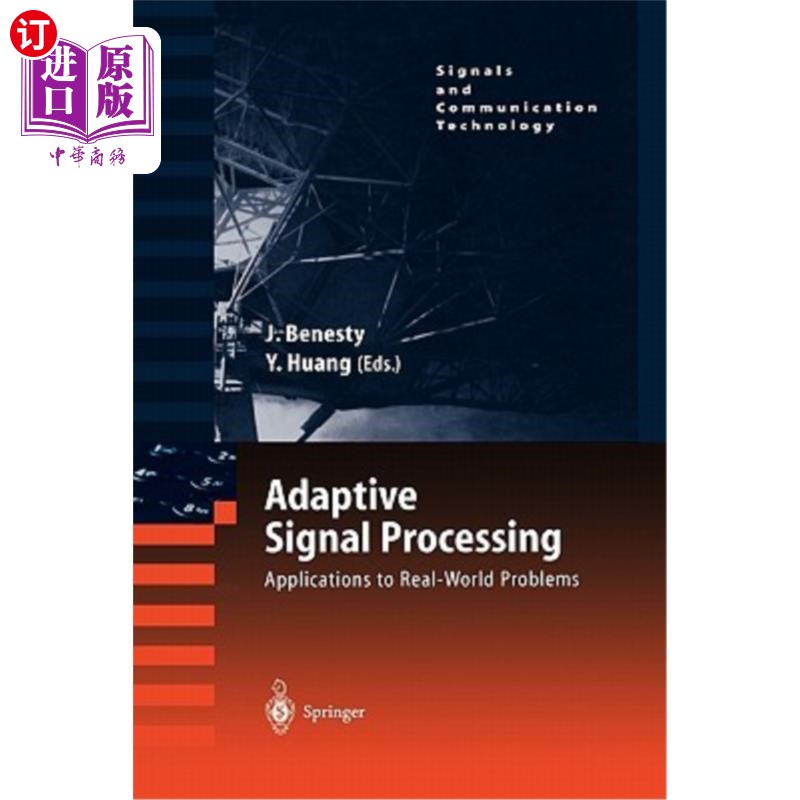 海外直订Adaptive Signal Processing: Applications to Real-World Problems 自适应信号处理:在现实问题中的应用