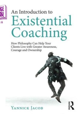 海外直订医药图书An Introduction to Existential Coaching: How Philosophy Can Help Your Clients Li 存在主义辅导导论：