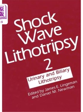 海外直订医药图书Shock Wave Lithotripsy 2: Urinary and Biliary Lithotripsy 冲击波碎石术2:尿、胆道碎石术
