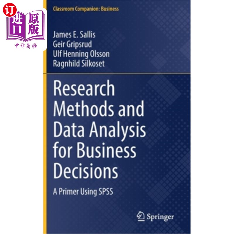 海外直订Research Methods and Data Analysis for Business Decisions: A Primer Using SPSS 商业决策的研究方法和数据分析
