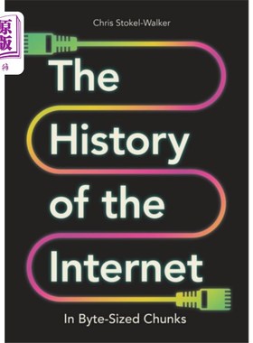海外直订History of the Internet in Byte-Sized Chunks 字节大小块的互联网历史
