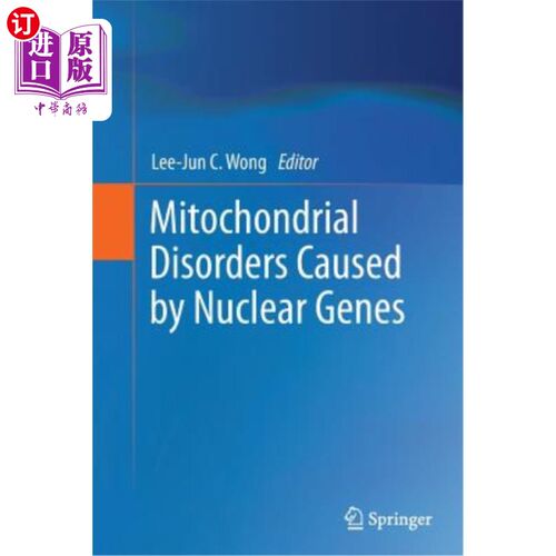 海外直订医药图书Mitochondrial Disorders Caused by Nuclear Genes 核基因引起的线粒体疾病