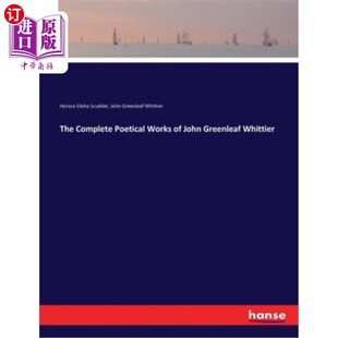 Works John 海外直订The Whittier Poetical Greenleaf 约翰·格林利夫·惠蒂尔诗作全集 Complete