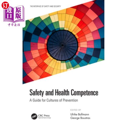 海外直订Safety and Health Competence: A Guide for Cultures of Prevention 安全与健康能力:预防文化指南