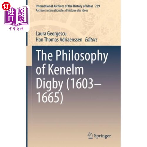 海外直订Philosophy of Kenelm Digby (1603-1665) 肯尼姆·迪格比的哲学(1603-1665)