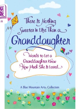 海外直订There Is Nothing Sweeter in Life Than a Granddaughter 生活中没有什么比孙女更甜蜜的了