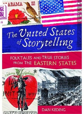 海外直订The United States of Storytelling: Folktales and True Stories from the Eastern S 《讲故事的美国:来自东部各