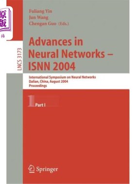 海外直订Advances in Neural Networks - Isnn 2004: International Symposium on Neural Netwo 神经进展-Isnn 200