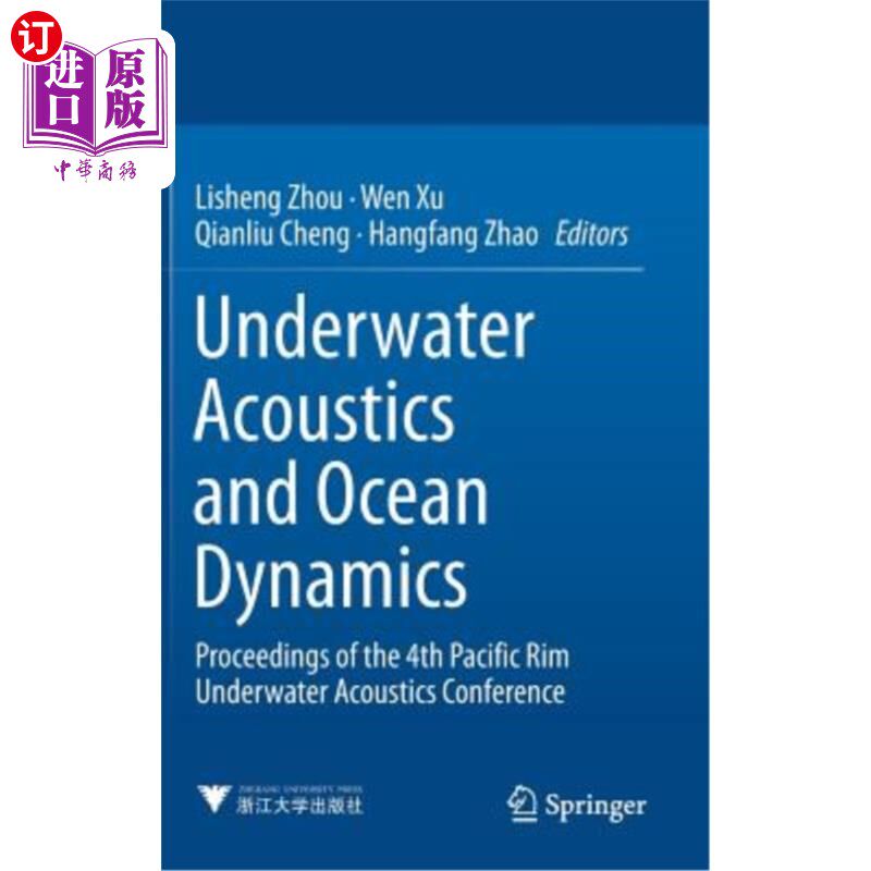 海外直订Underwater Acoustics and Ocean Dynamics: Proceedings of the 4th Pacific Rim Unde