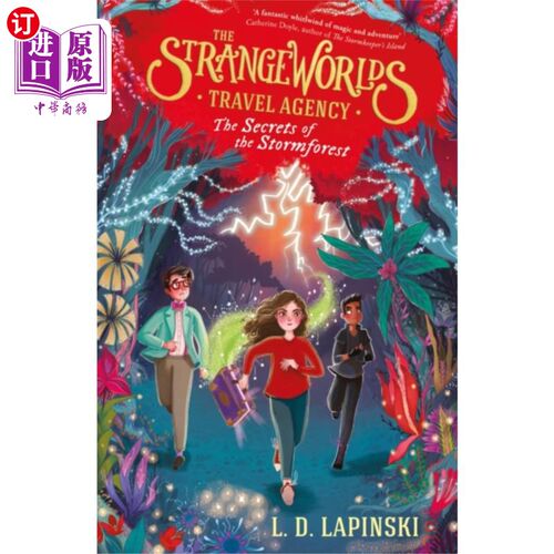 海外直订Strangeworlds Travel Agency: The Secrets of the ... 奇异世界旅行社:风暴森林的秘密