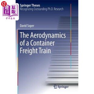 海外直订The Aerodynamics of a Container Freight Train 集装箱货运列车的空气动力学