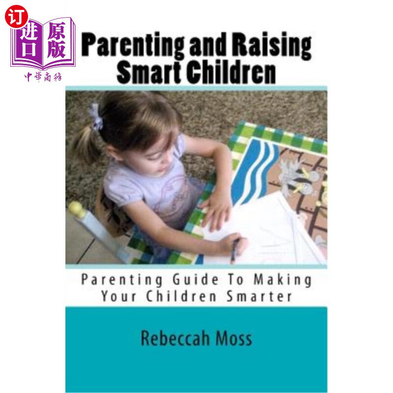 海外直订Parenting and Raising Smart Children: Parenting Guide To Making Your Children Sm 养育和养育聪明的孩子:让孩