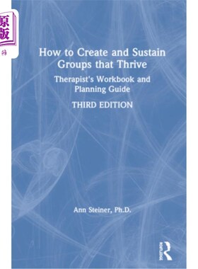 海外直订医药图书How to Create and Sustain Groups That Thrive: Therapist's Workbook and Planning  如何创建和维持蓬勃