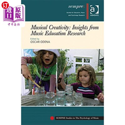 海外直订Musical Creativity: Insights from Music Educatio... 音乐创造力:来自音乐教育研究的启示