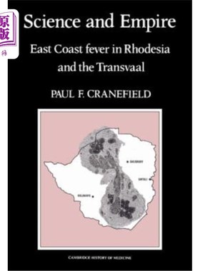 海外直订医药图书Science and Empire: East Coast Fever in Rhodesia and the Transvaal 科学与帝国：罗得西亚和特兰斯瓦尔