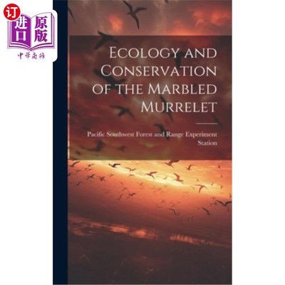 海外直订Ecology and Conservation of the Marbled Murrelet 大理石纹小嘴的生态与保育