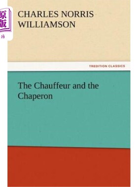 海外直订The Chauffeur and the Chaperon 司机和陪同人员