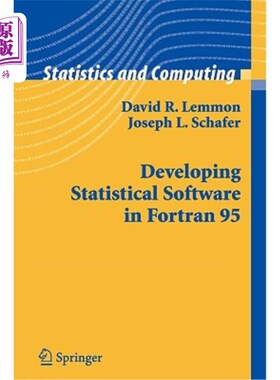 海外直订Developing Statistical Software in FORTRAN 95 用FORTRAN 95开发统计软件