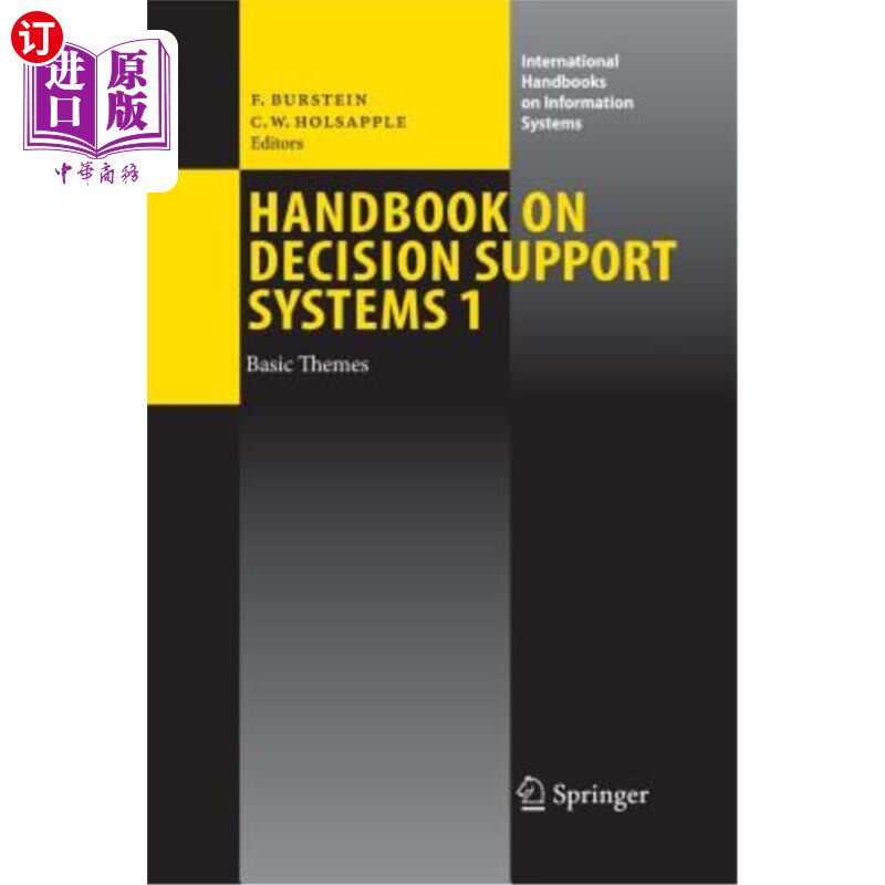 海外直订Handbook on Decision Support Systems 1: Basic Themes 决策支持系统手册1:基本主题