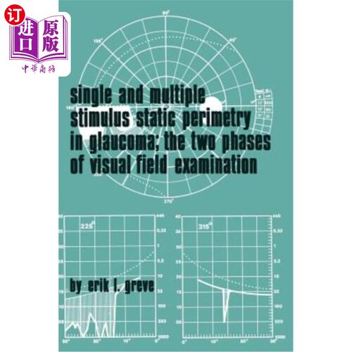 海外直订医药图书Single and Multiple Stimulus Static Perimetry in Glaucoma; The Two Phases of Per 青光眼的单刺激和多