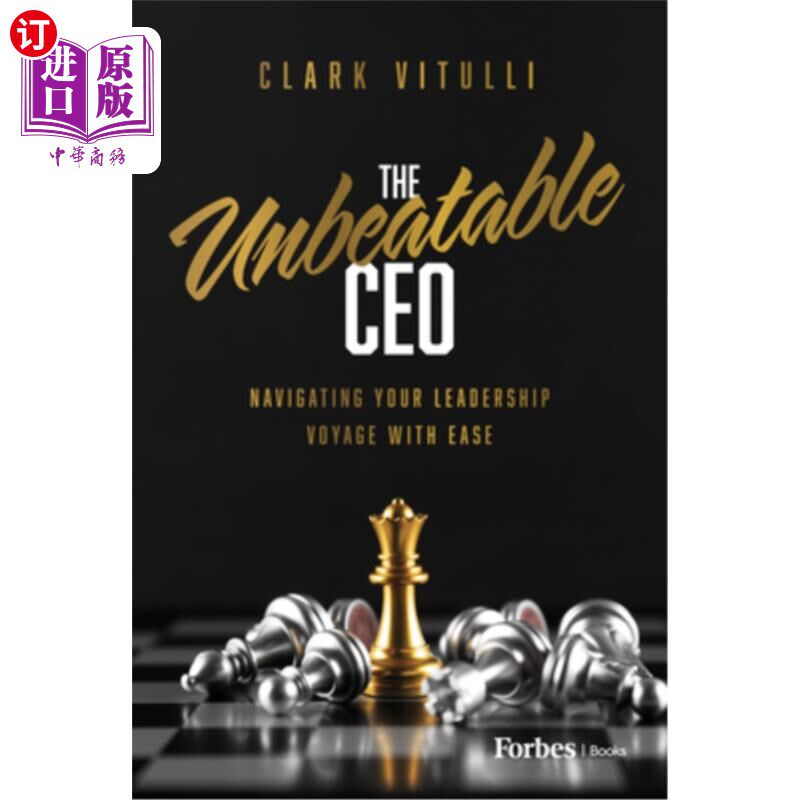 海外直订The Unbeatable CEO: Navigating Your Leadership Voyage with Ease 无敌CEO：轻松驾驭你的领导之旅